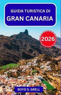 Guida turistica di Gran Canaria 2026