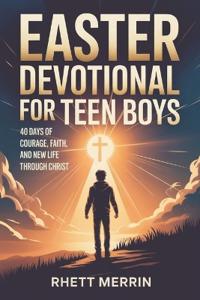Easter Devotional for Teen Boys