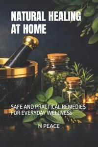Natural Healing at Home