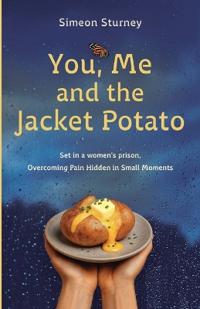 You, Me and the Jacket Potato