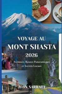 Voyage au Mont Shasta 2026