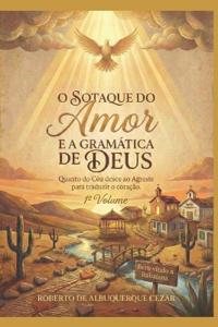 Bokomslag för "O Sotaque Do Amor E a Gramática de Deus"