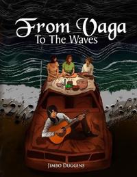 From Vaga to the Waves