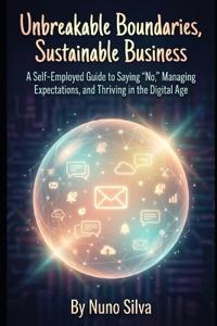 Unbreakable Boundaries, Sustainable Business