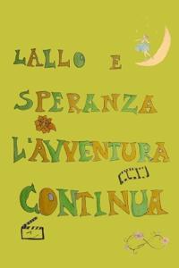 Lallo E Speranza l'Avventura Continua