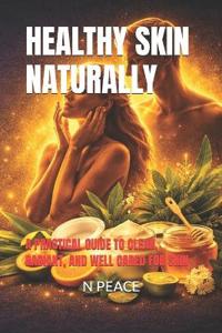 Healthy Skin Naturally