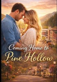 Coming Home to Pine Hollow