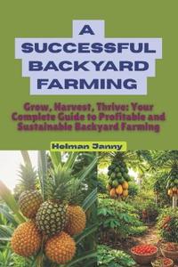 A successful backyard Farming