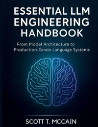 Essential LLM Engineering Handbook
