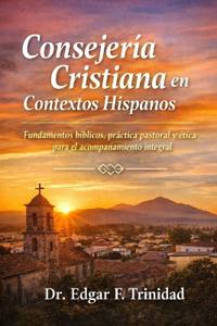 Consejería Cristiana En Contextos Hispanos