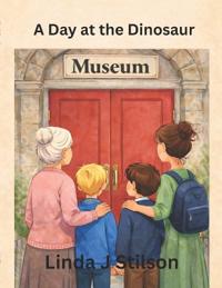 A Day at the Dinosaur Museum