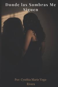 Donde las Sombras Me Siguen