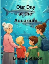 Bokomslag för "Our Day at the Aquarium"