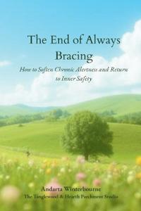 The End of Always Bracing