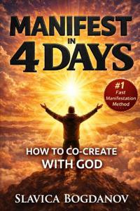 Manifest in 4 Days