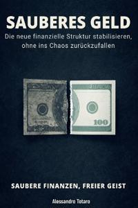 SAUBERES GELD - Saubere Finanzen, freier Geist