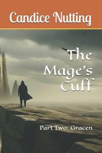The Mage's Cuff Part Two