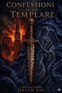Le Confessioni di un Templare