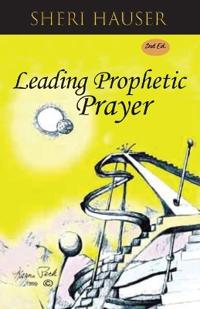 Bokomslag for "Leading Prophetic Prayer"