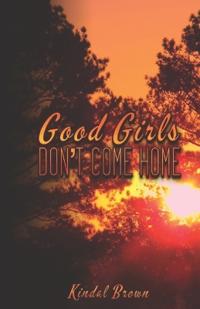 Good Girls Don't Come Home