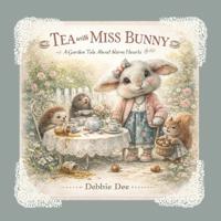 Tea with Miss Bunny