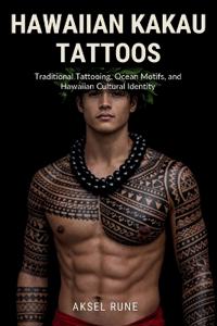 Hawaiian Kakau Tattoos