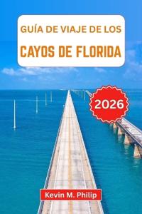 Guía de viaje de los Cayos de Florida 2026