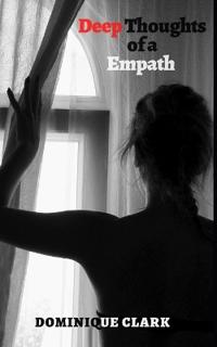 Deep Thoughts of a Empath