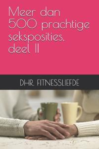 Meer dan 500 prachtige seksposities, deel II
