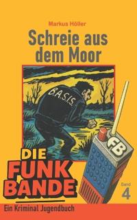 Die FUNK BANDE - Schreie aus dem Moor (4)