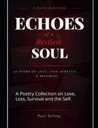 Echoes of a Restless Soul.