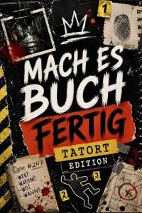Mach es Buch Fertig Tatort Edition