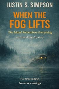 When the Fog Lifts