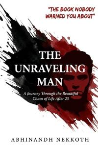 The Unraveling Man