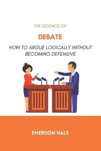 The Science of Debate