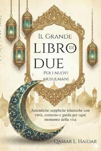 Il Grande Libro di Due Per i nuovi musulmani