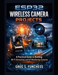 ESP32 Wireless Camera Projects