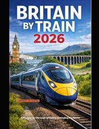 Britain by Train 2026