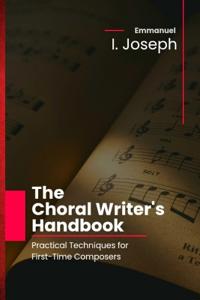The Choral Writer's Handbook