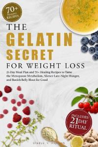 The Gelatin Secret for Weight Loss