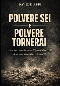 Polvere SEI E Polvere Tornerai