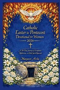 Catholic Easter to Pentecost Devotional for Women 2026