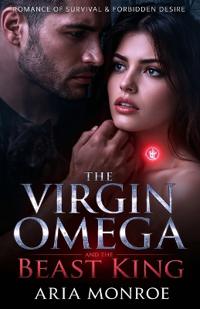 The Virgin Omega and the Beast King