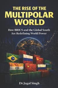 The Rise of the Multipolar World