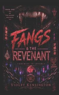 Fangs & the Revenant