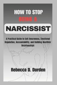 How to Stop Being a Narcissist