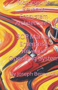 Bokomslag för "Motorsports Revenue Ecosystem Architecture(TM)"