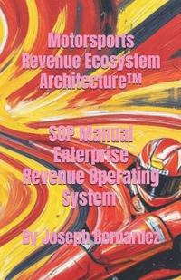 Motorsports Revenue Ecosystem Architecture(TM)