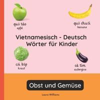 Vietnamesisch - Deutsch Wörter für Kinder - Obst und Gemüse