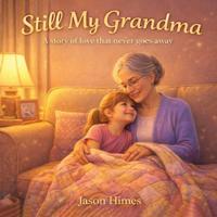 Still My Grandma